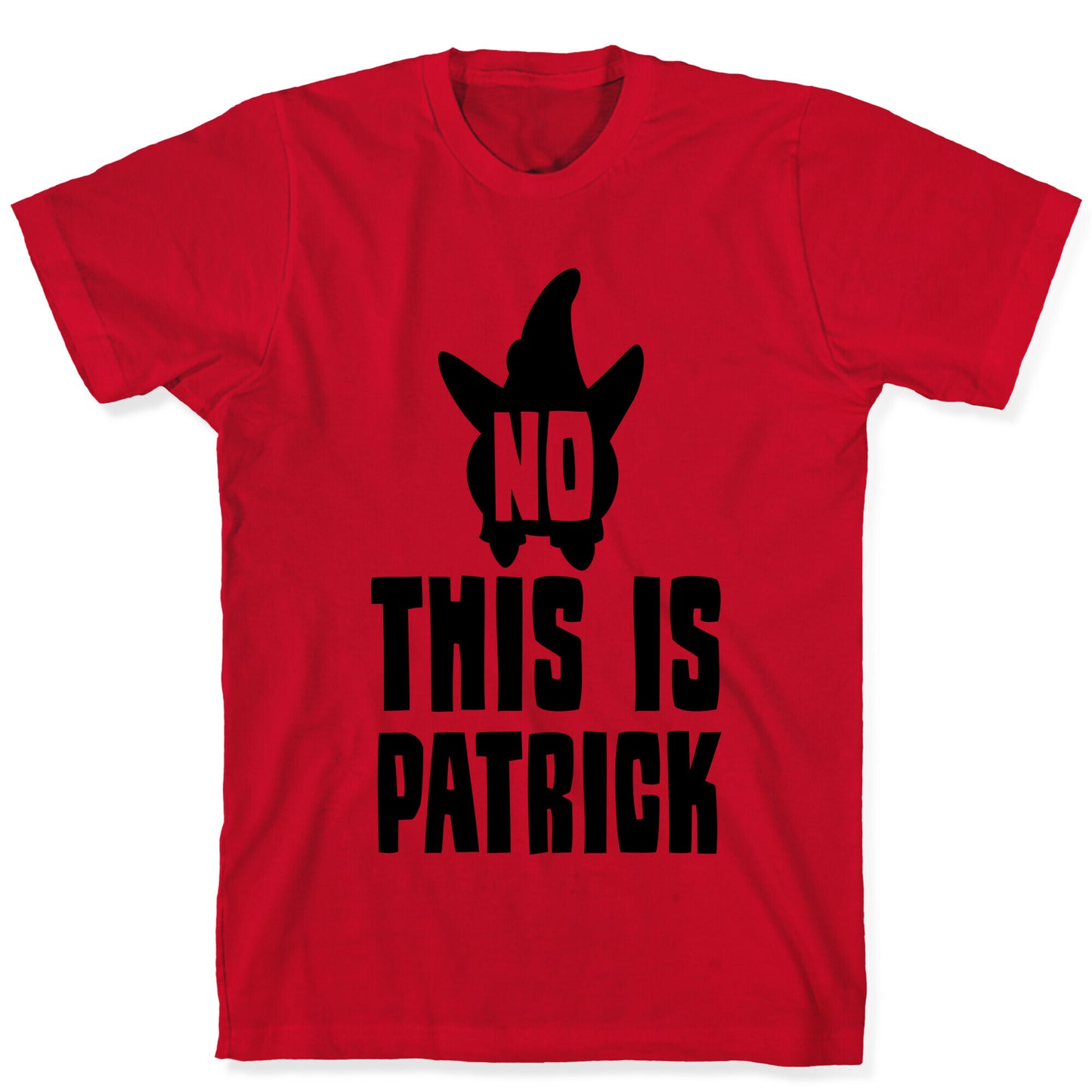 No, This Is Patrick T-Shirt