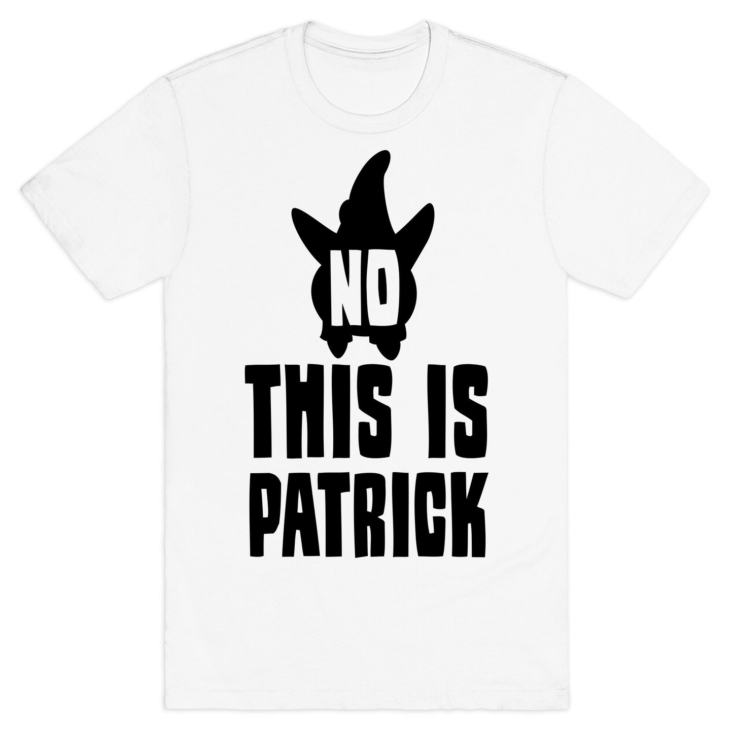 No, This Is Patrick T-Shirt