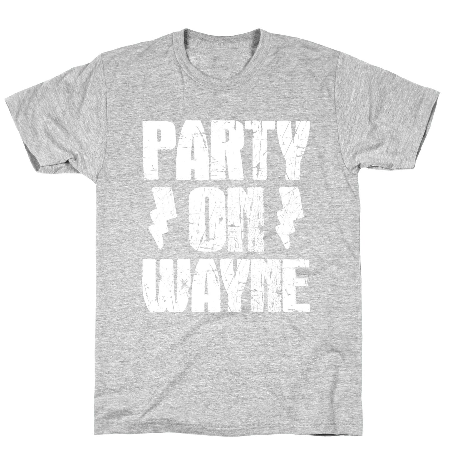 Party On (Wayne & Garth Part 1) T-Shirt