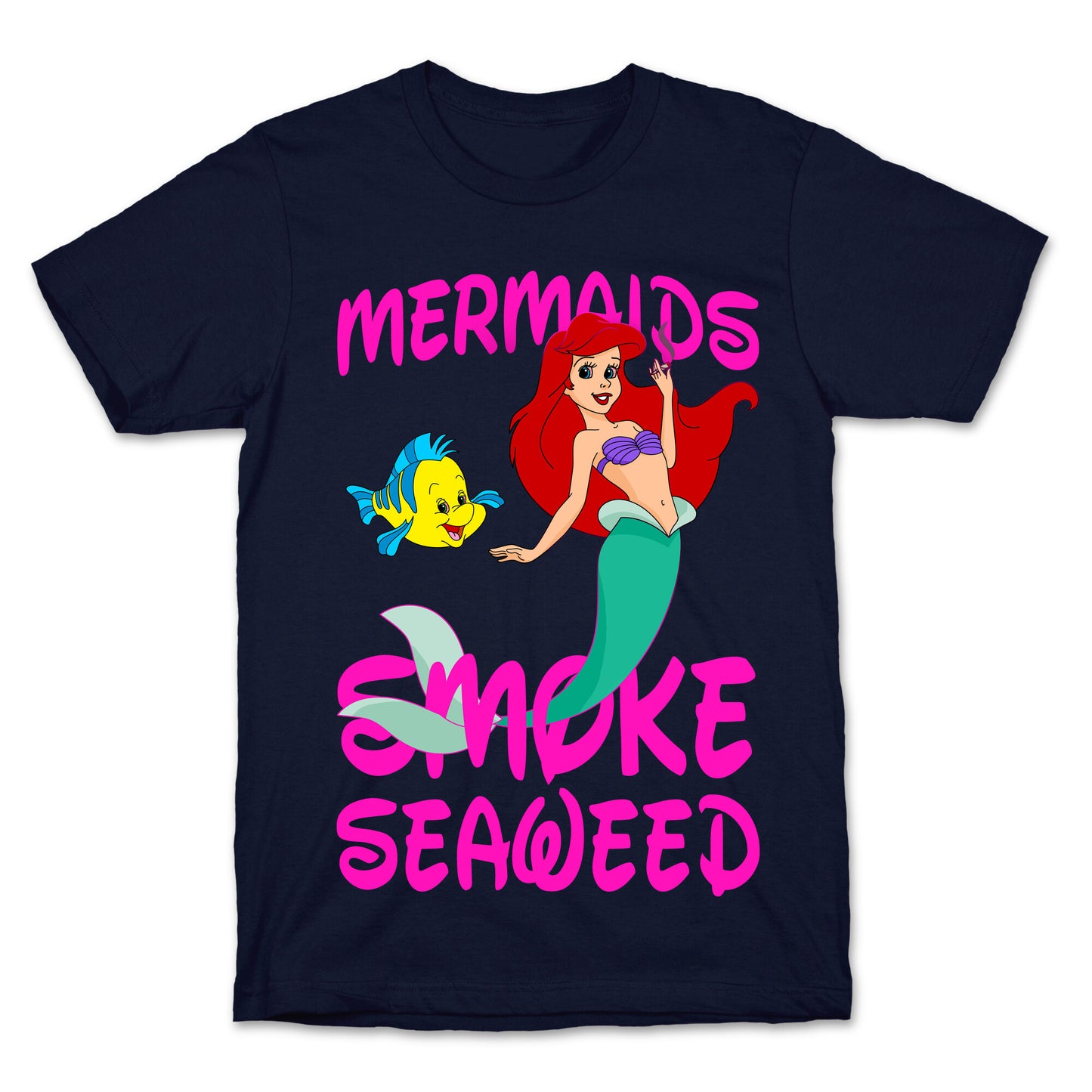 Mermaids Smoke Seaweed T-Shirt