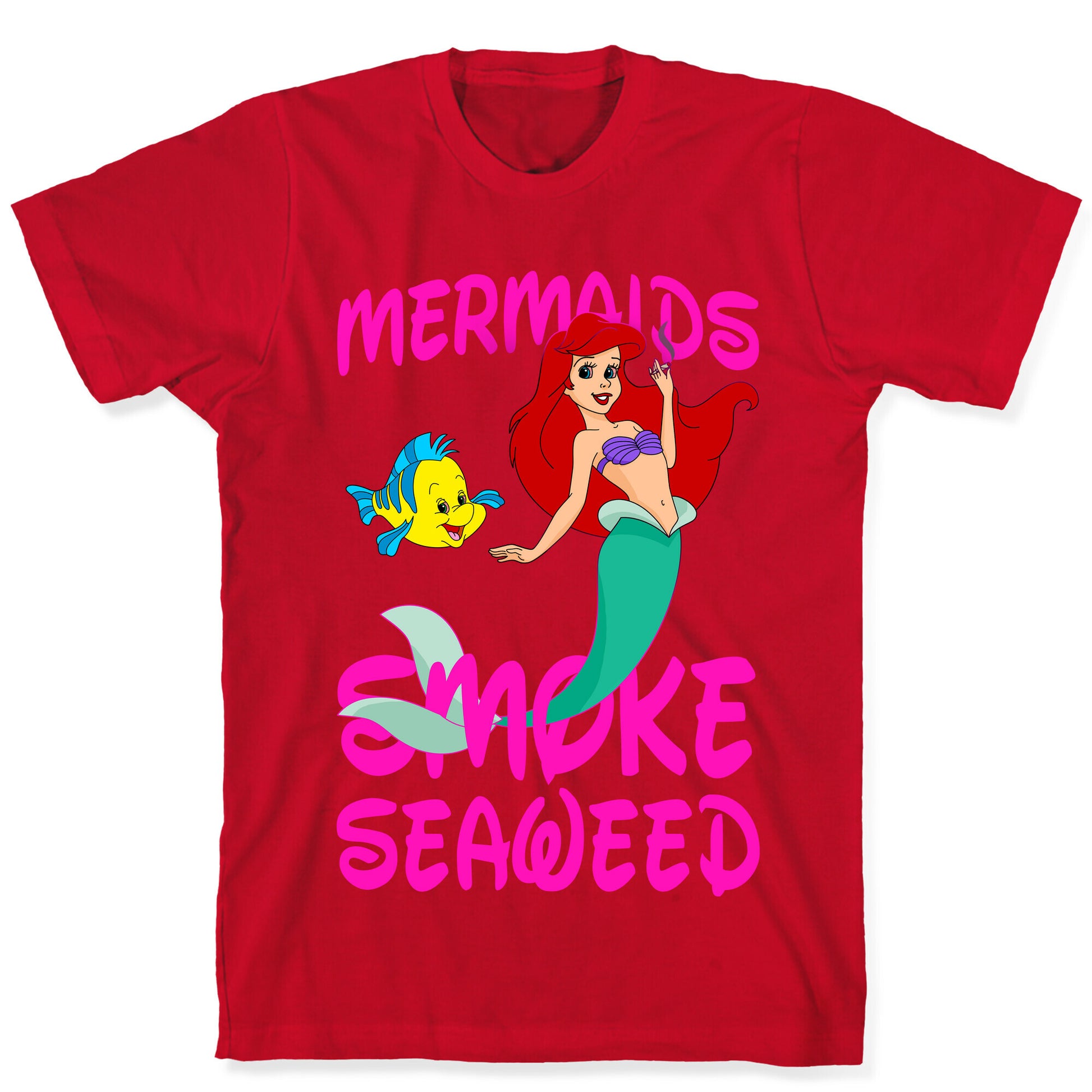 Mermaids Smoke Seaweed T-Shirt