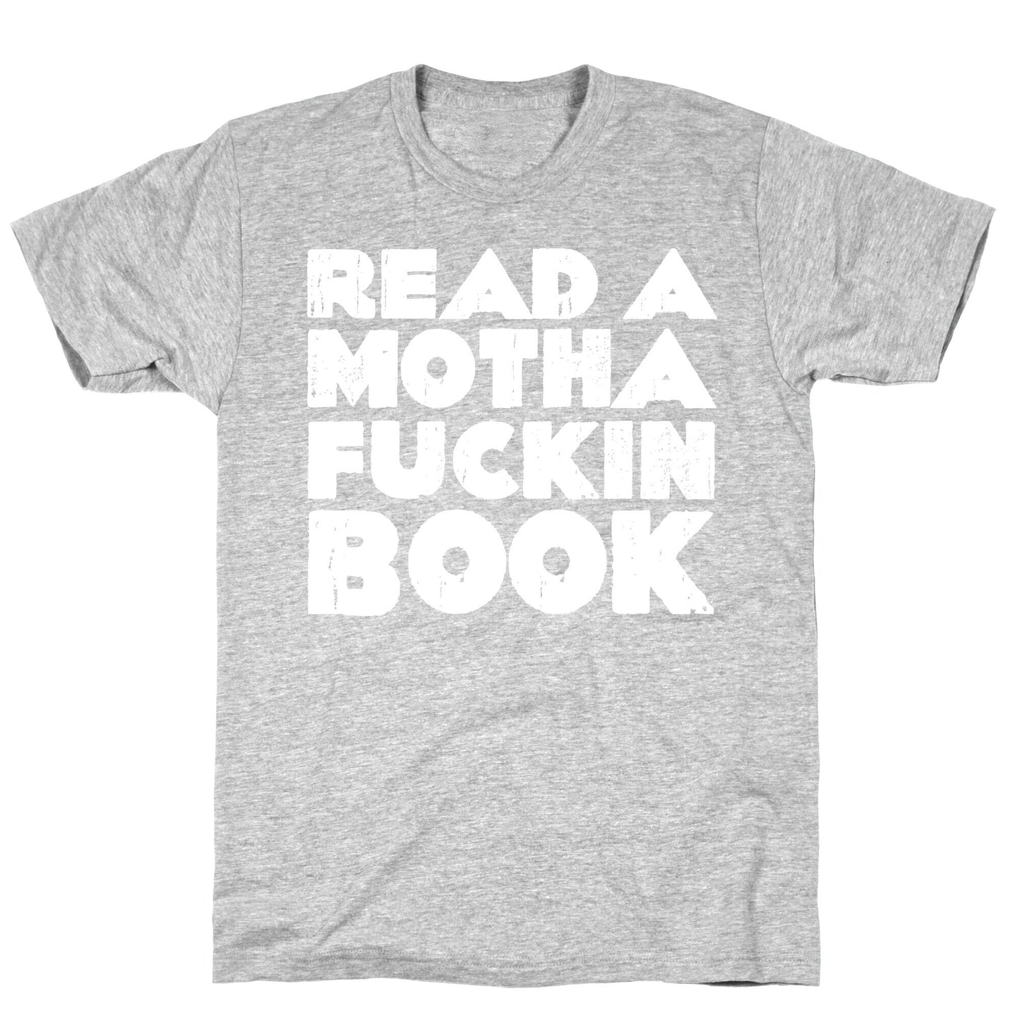 Read a Mother Fucking Book T-Shirt