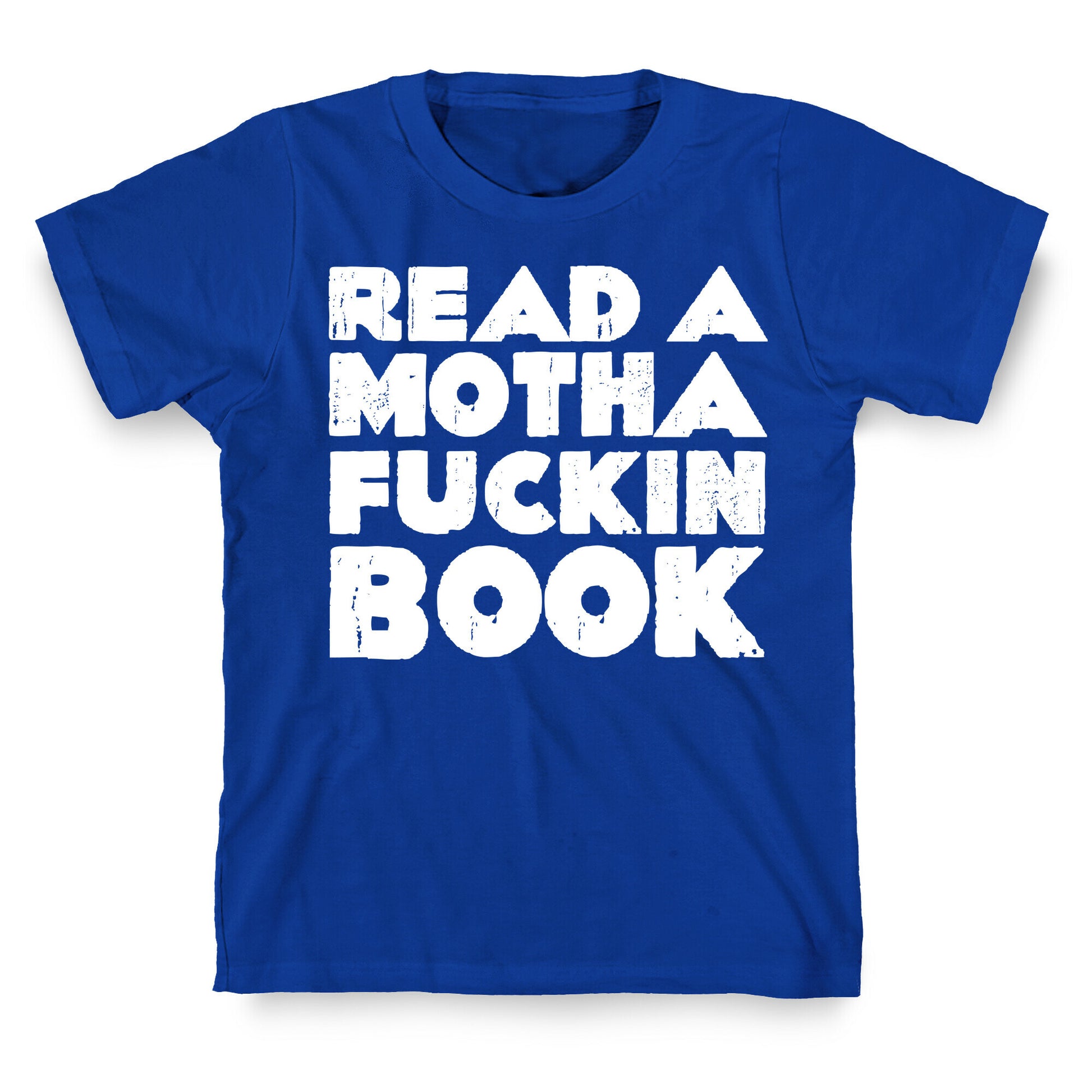 Read a Mother Fucking Book T-Shirt