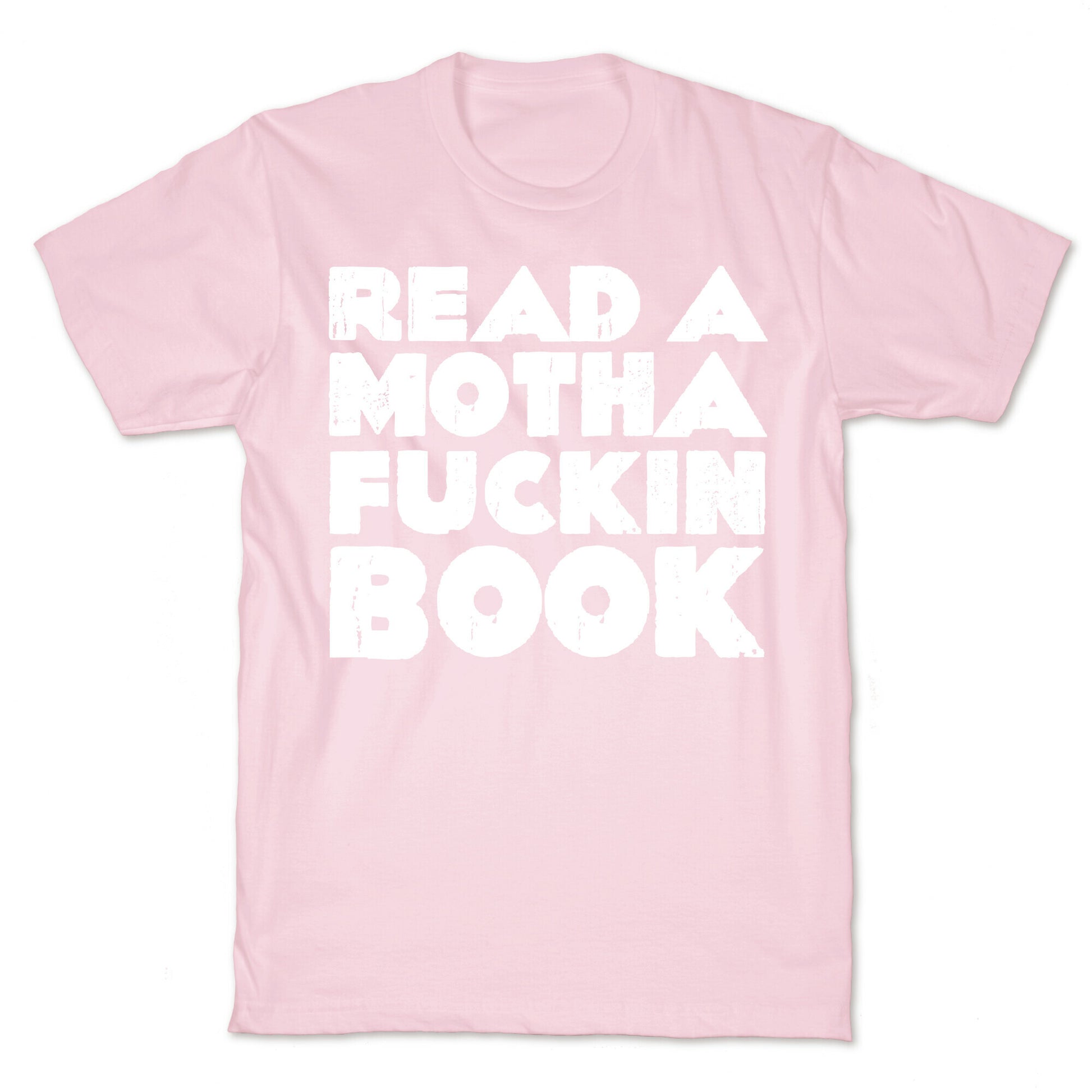 Read a Mother Fucking Book T-Shirt