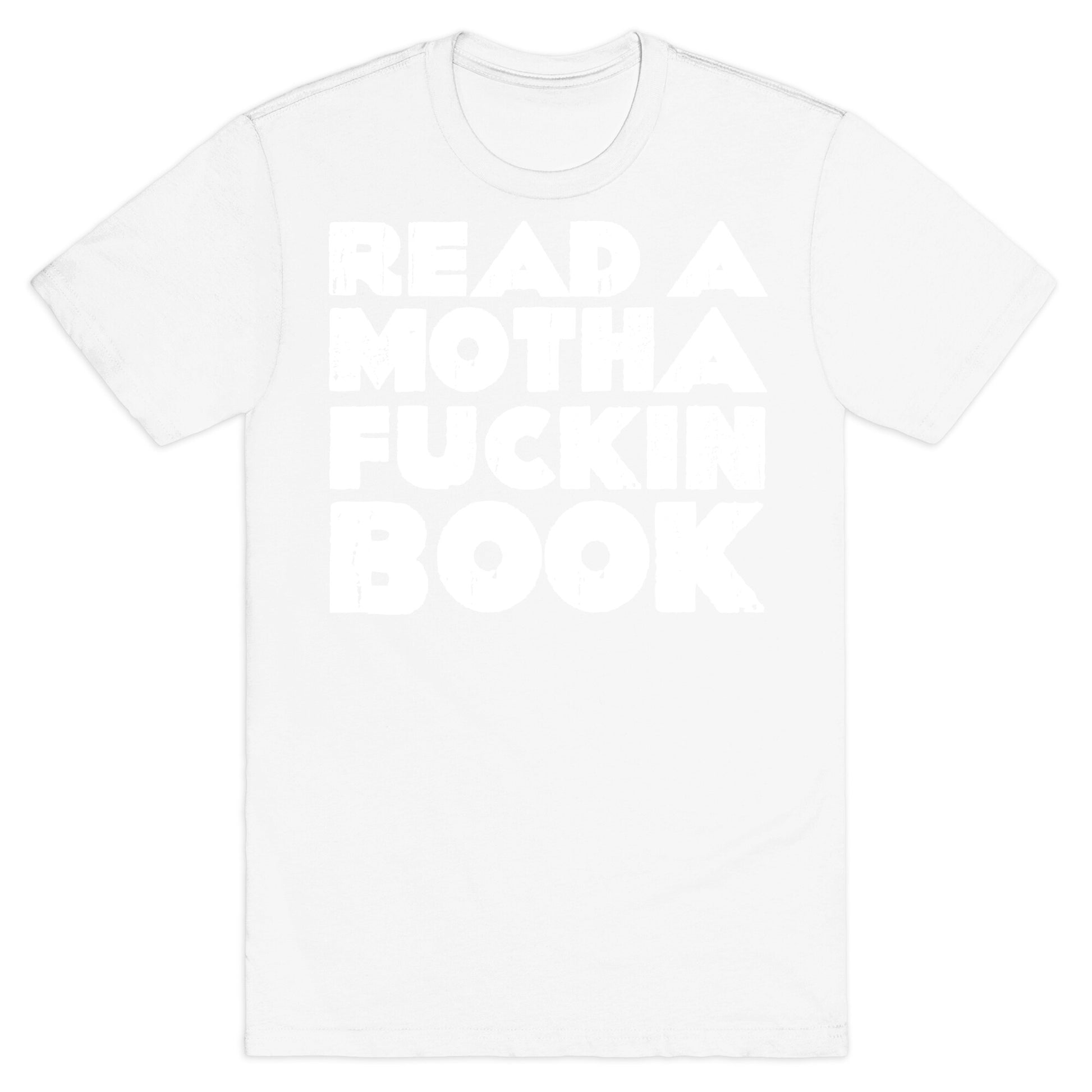 Read a Mother Fucking Book T-Shirt