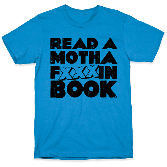 Read a Motha F'ing Book T-Shirt