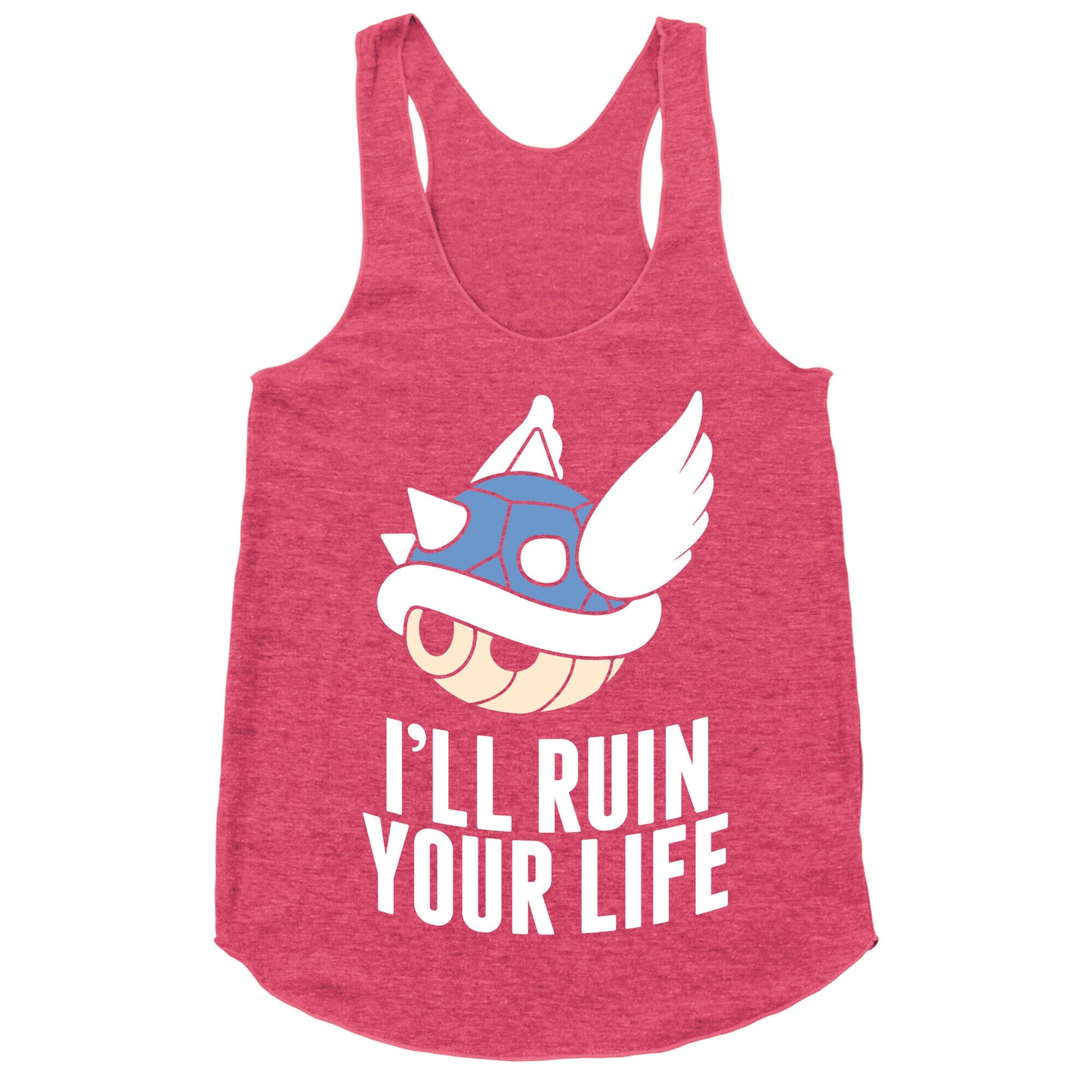 Blue Shell Will Ruin Your Life Racerback Tank