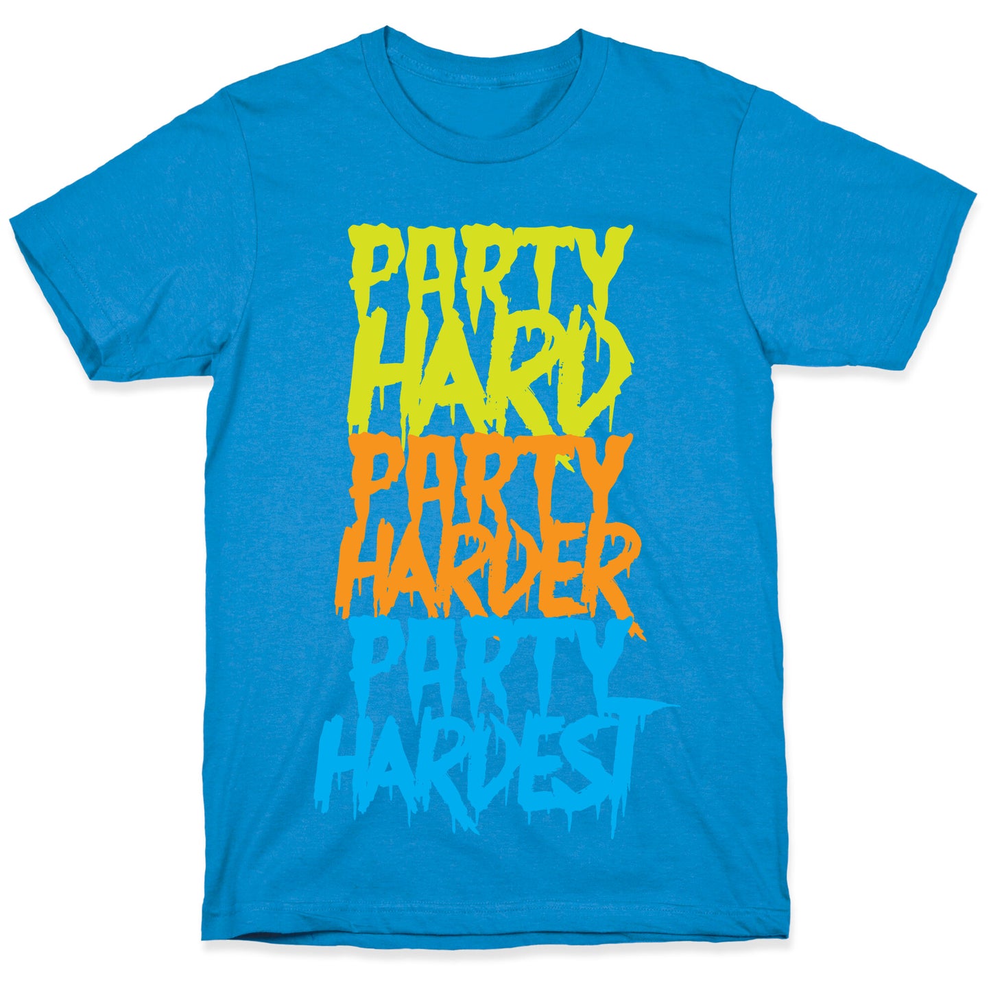 Party Hard Party Harder Party Hardest T-Shirt