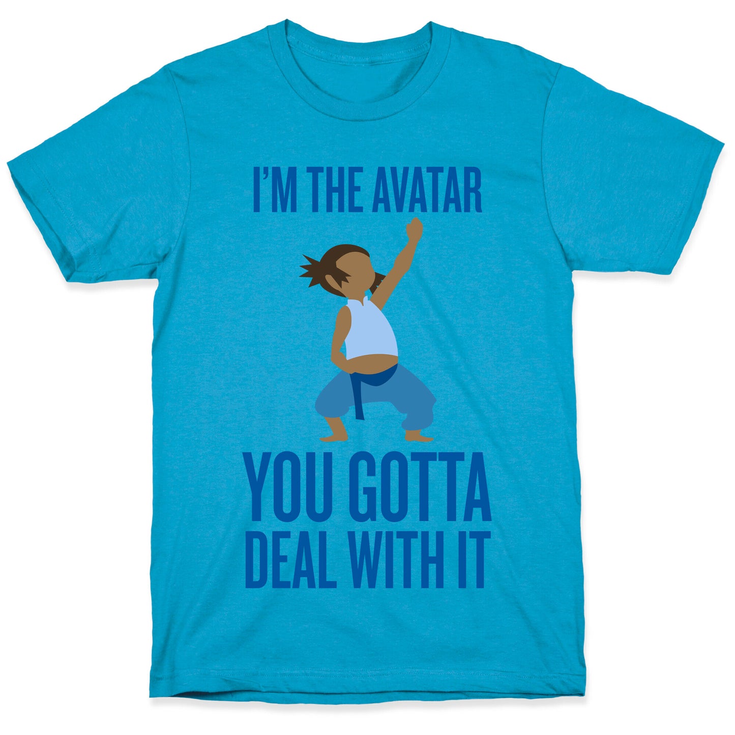 I'm The Avatar (You Gotta Deal With It) Unisex Triblend Tee