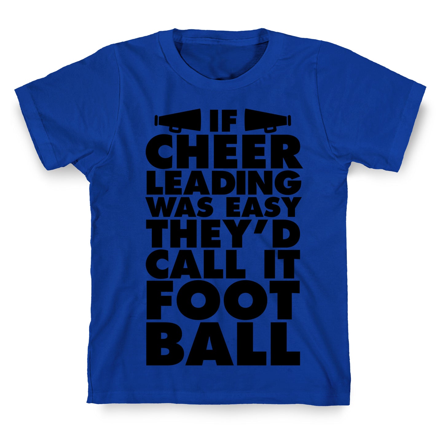 If Cheerleading Was Easy T-Shirt
