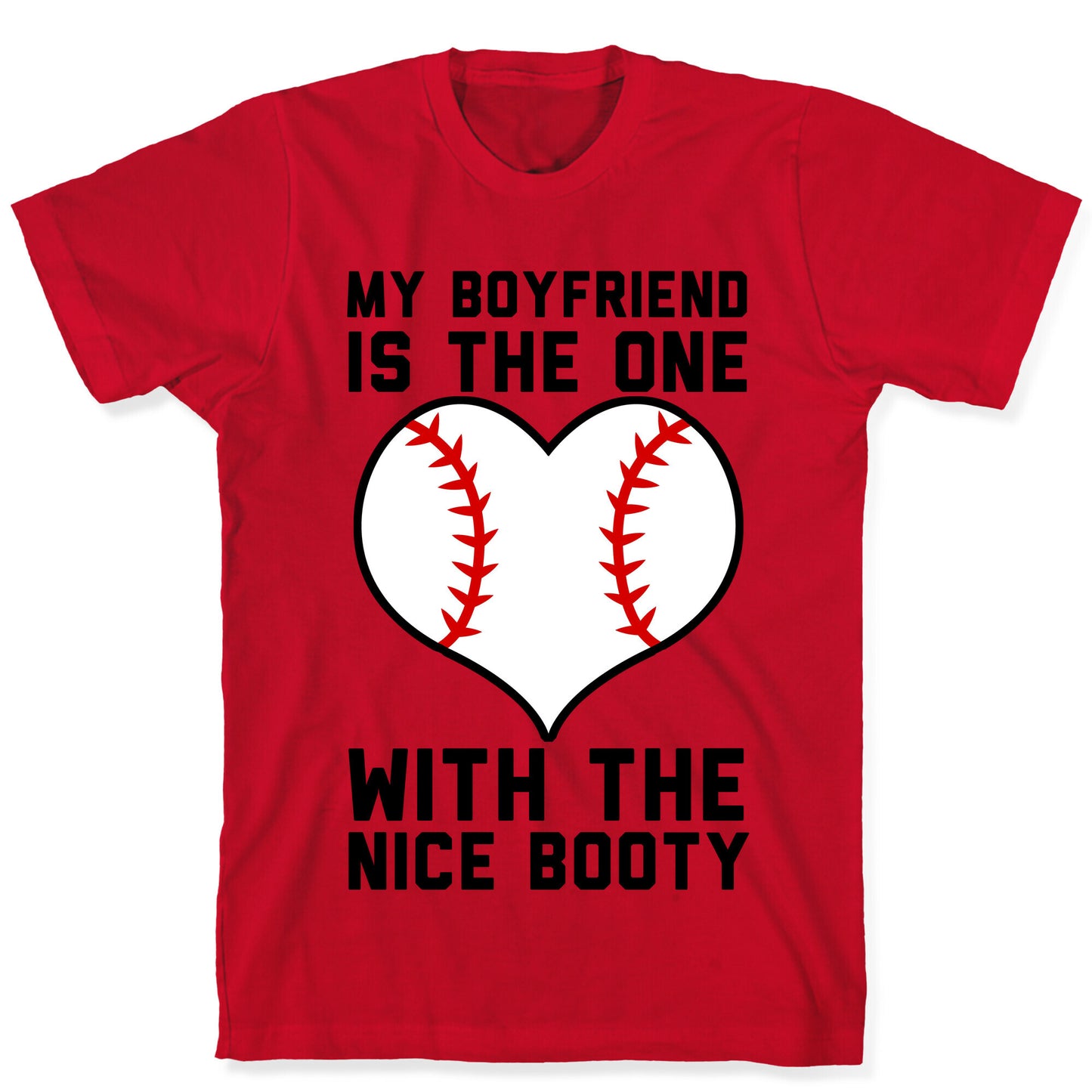 My Boyfriend Is The One T-Shirt
