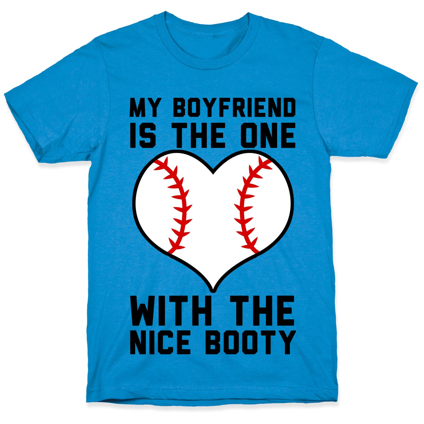 My Boyfriend Is The One T-Shirt