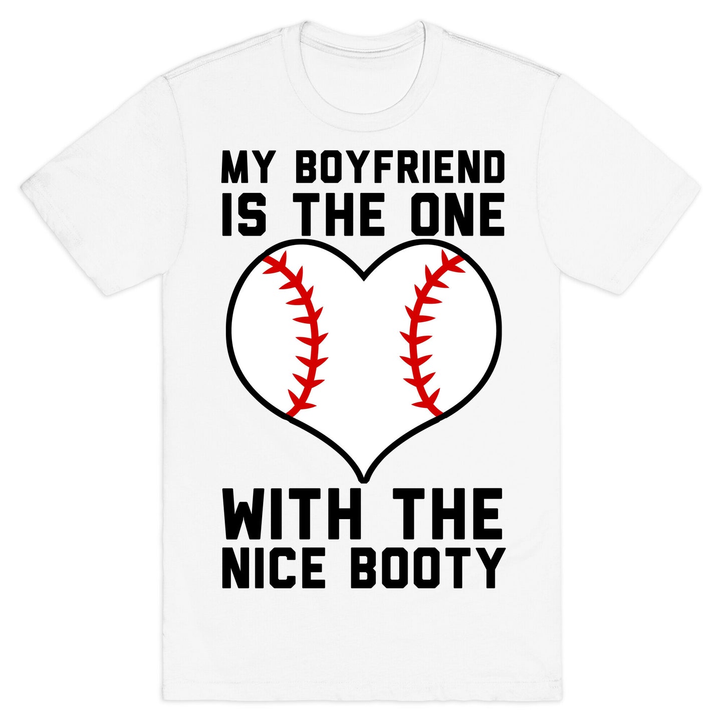 My Boyfriend Is The One T-Shirt