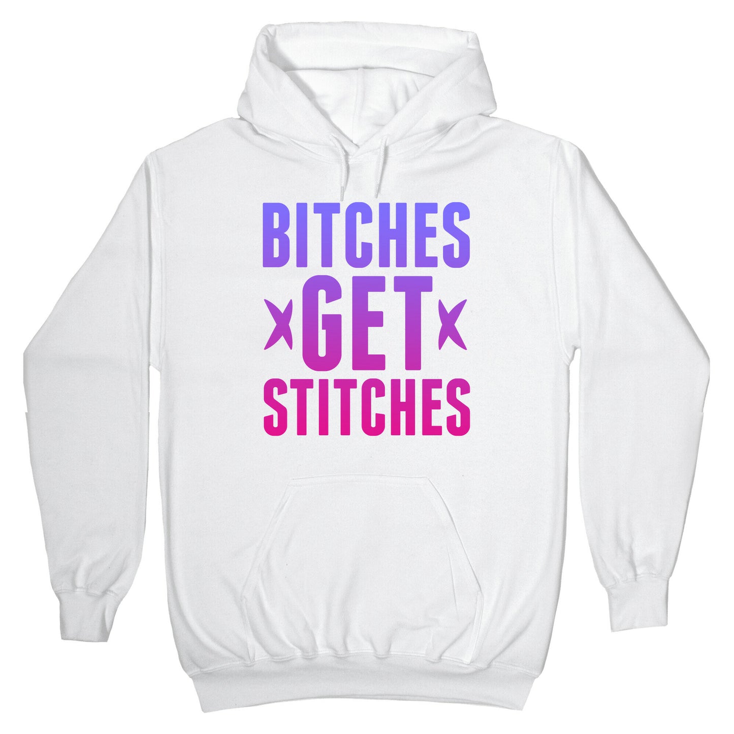 Bitches Get Stitches Hoodie