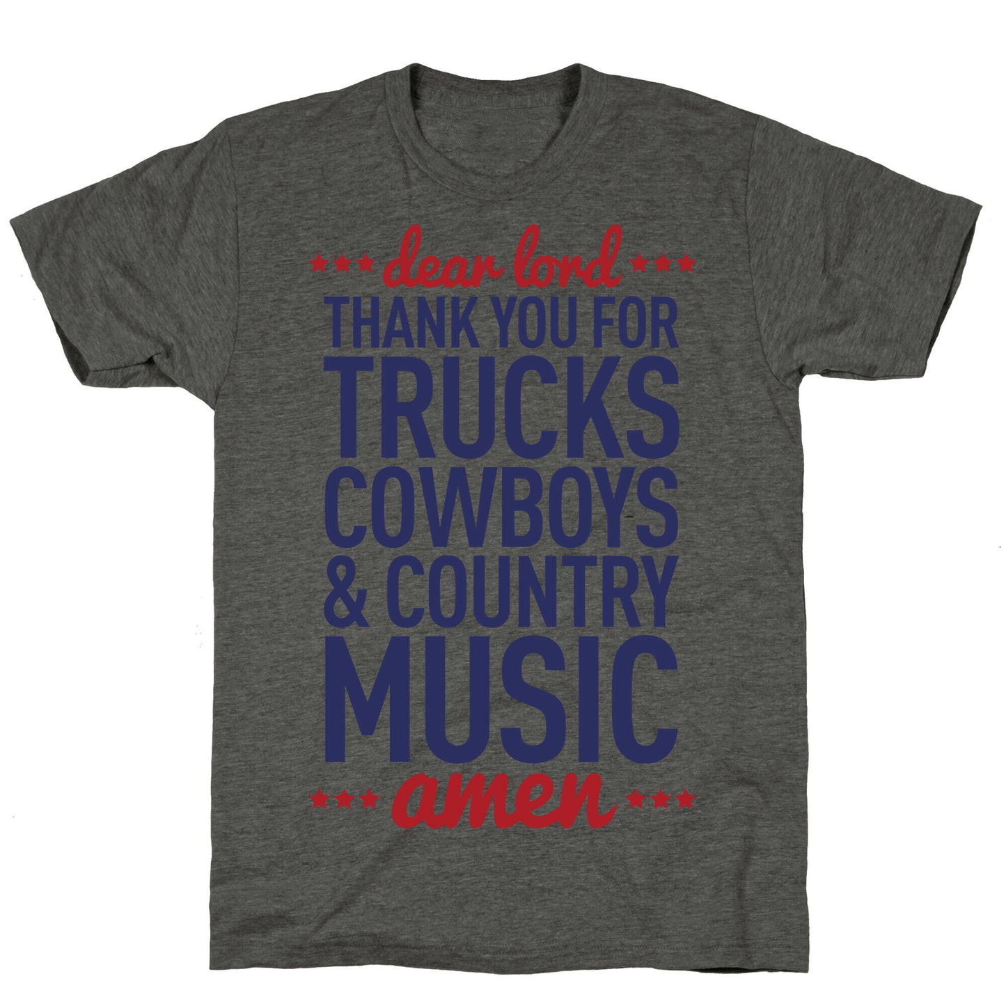 Dear Lord Thank You For Trucks Cowboys & Country Music Unisex Triblend Tee
