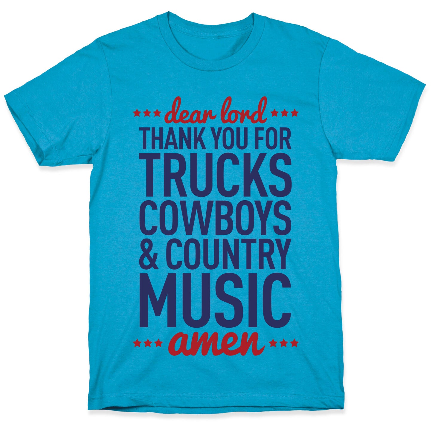 Dear Lord Thank You For Trucks Cowboys & Country Music Unisex Triblend Tee