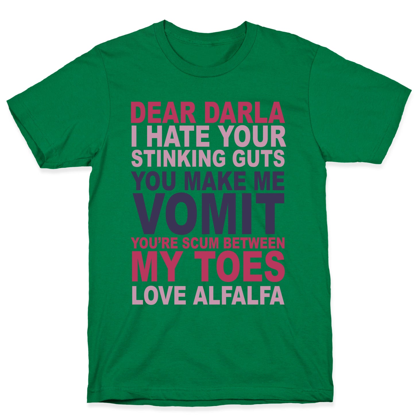 Dear Darla T-Shirt