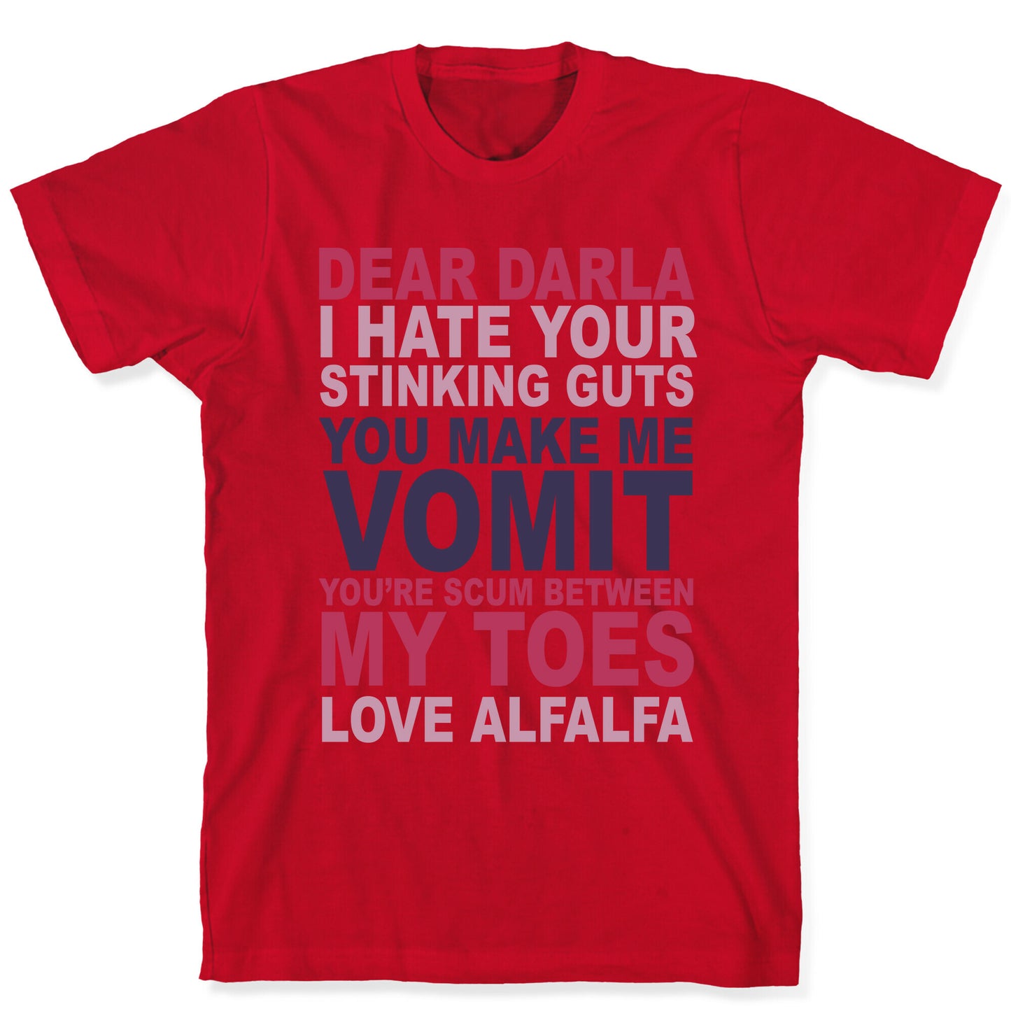 Dear Darla T-Shirt
