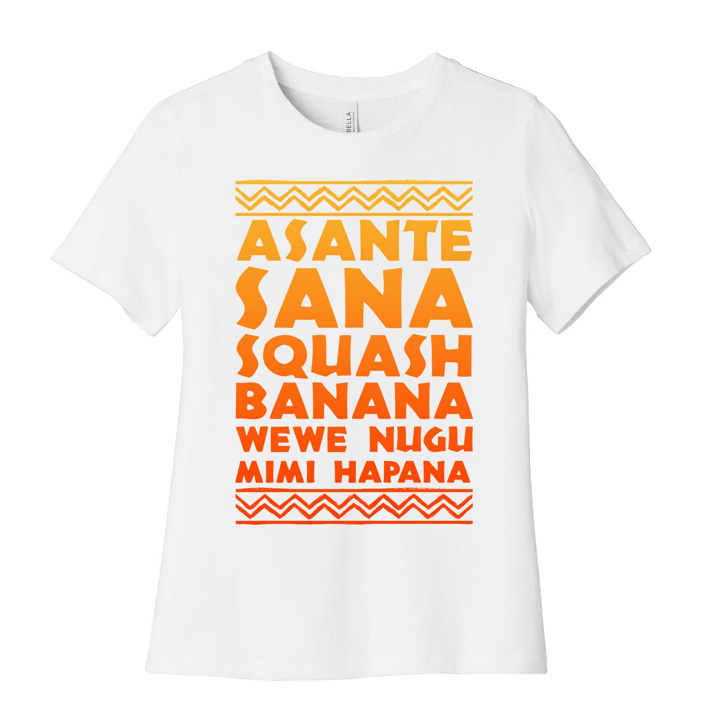 Asante Sana Squash Banana, Wewe Nugu Mimi Hapana Women's Cotton Tee