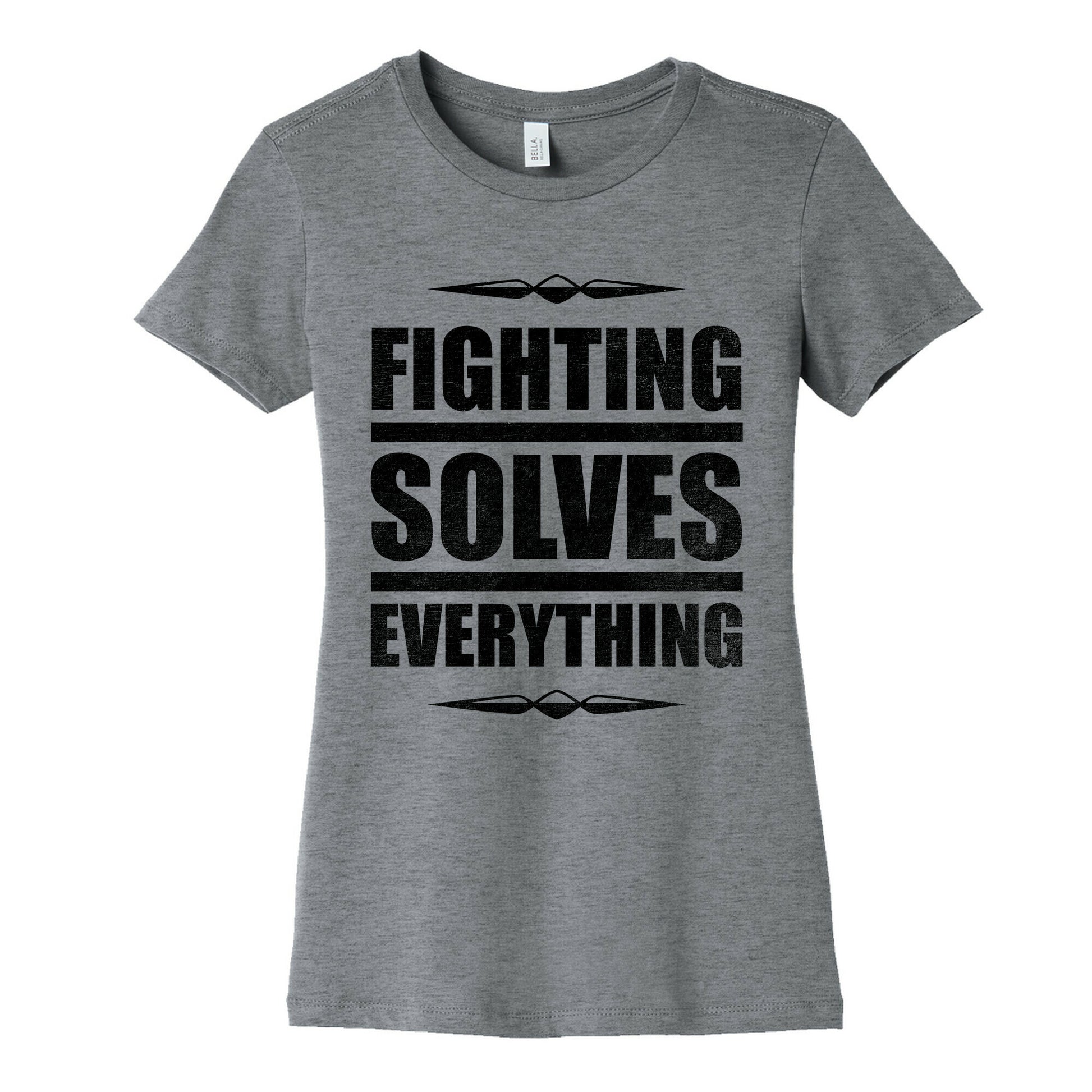 Fighting Solves Everything Women's Cotton Tee