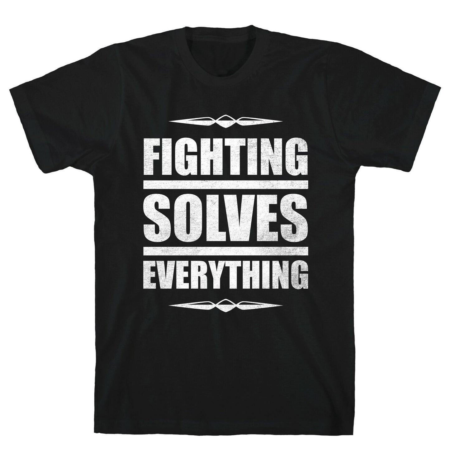 Fighting Solves Everything (White Ink) T-Shirt