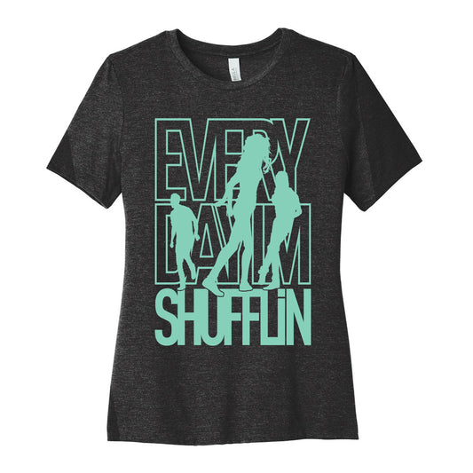 Everyday I'm Shufflin Women's Cotton Tee