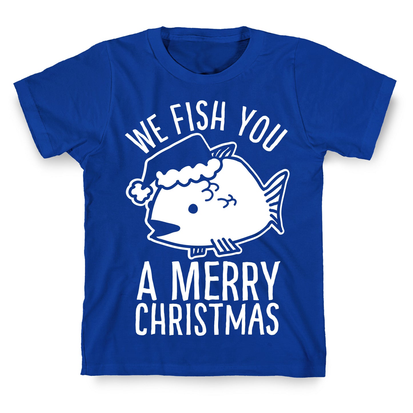 We Fish You a Merry Christmas T-Shirt