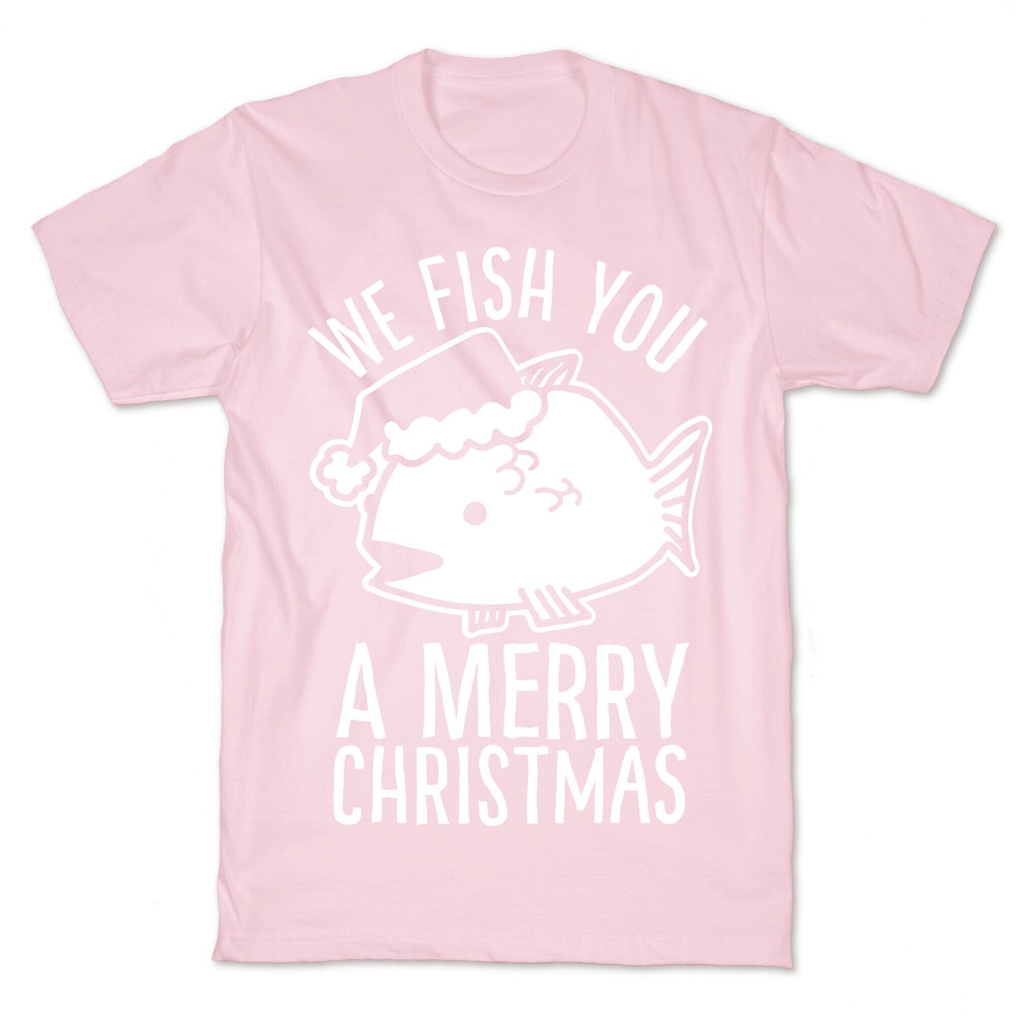 We Fish You a Merry Christmas T-Shirt