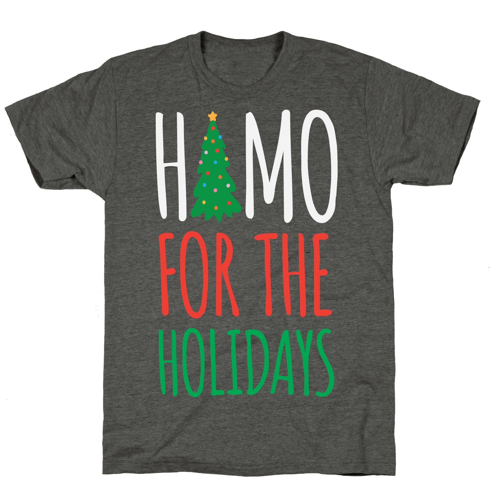 Homo For The Holidays Unisex Triblend Tee