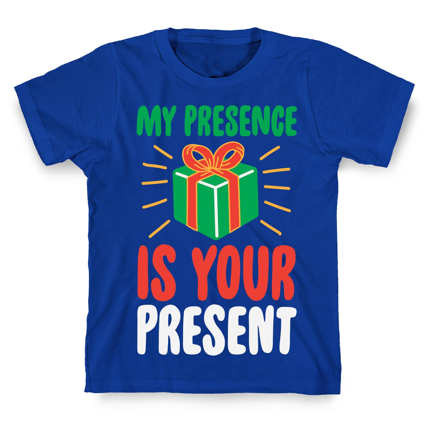 My Presence Is Your Present T-Shirt