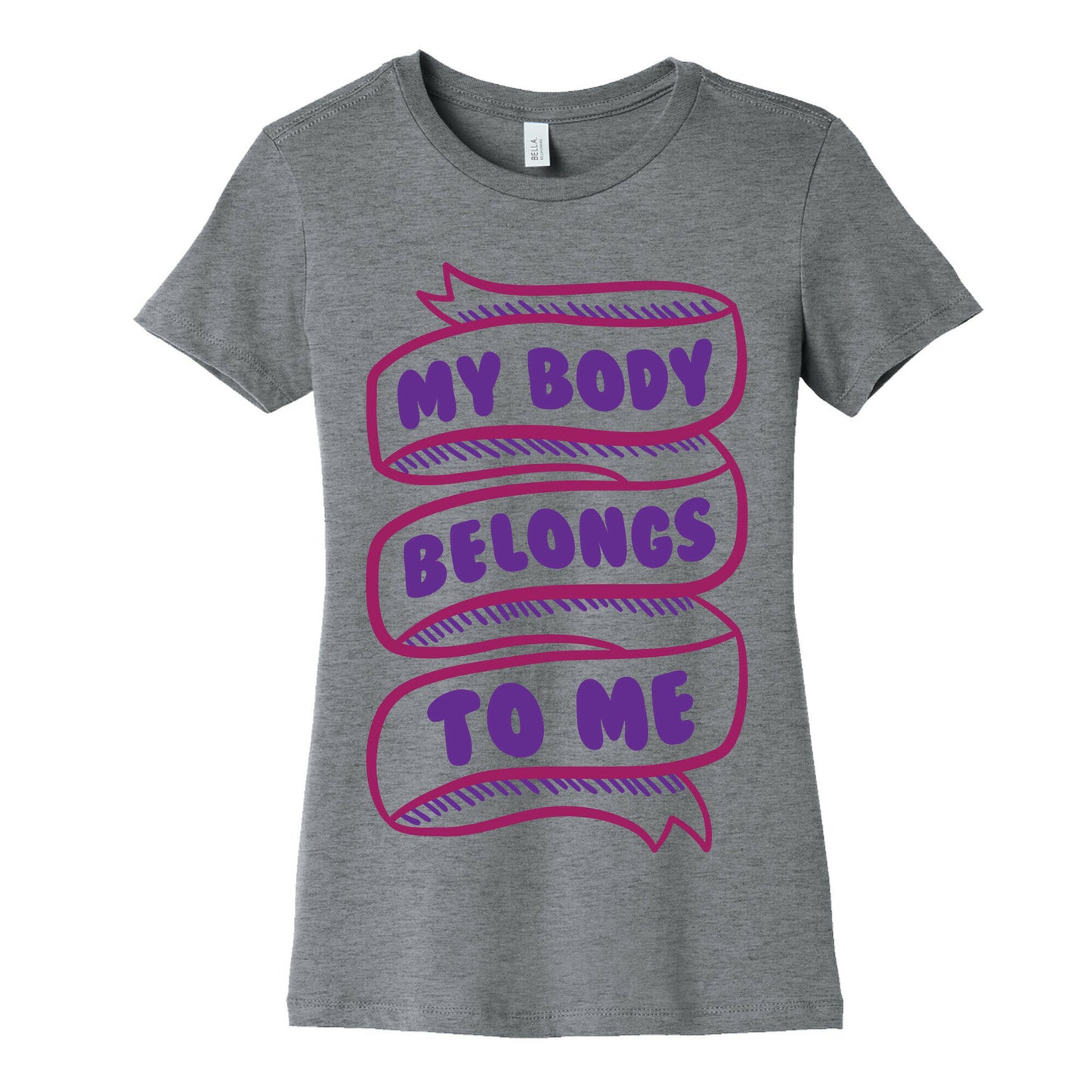 My Body Belongs To Me Women's Cotton Tee