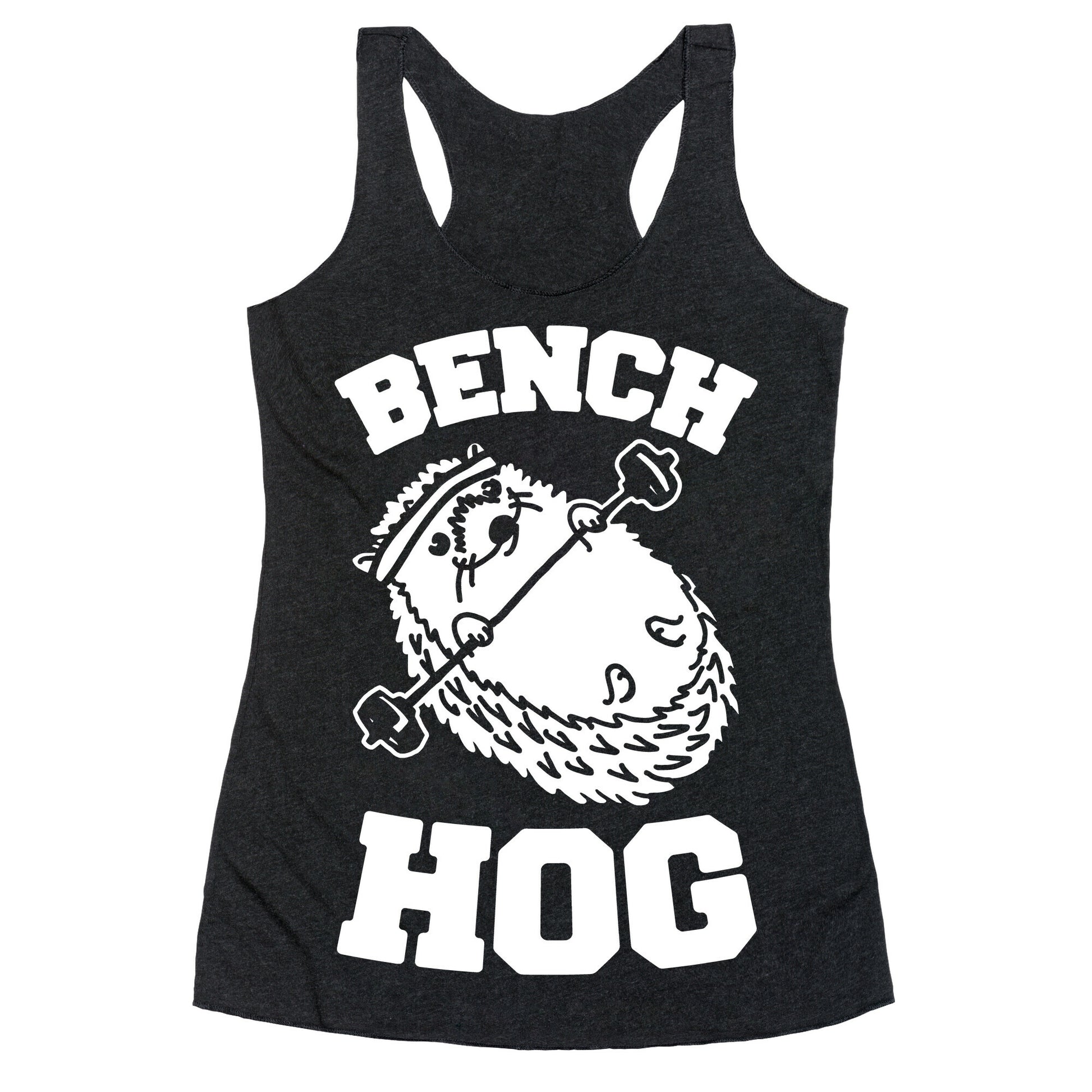 Bench Hog Racerback Tank