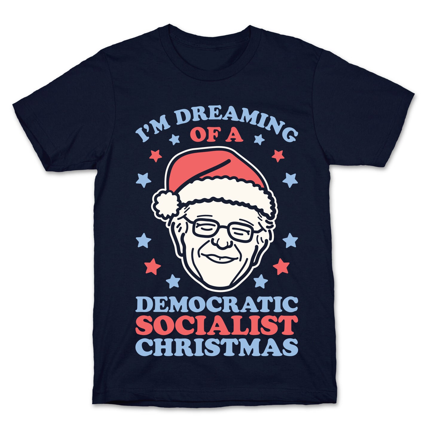 I'm Dreaming Of A Democratic Socialist Christmas T-Shirt