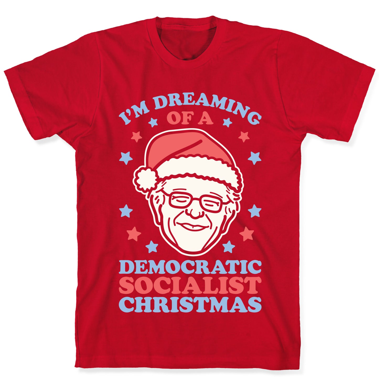 I'm Dreaming Of A Democratic Socialist Christmas T-Shirt