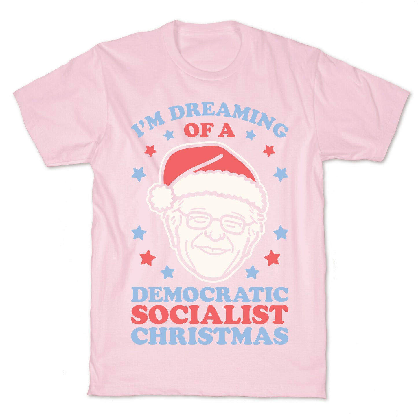 I'm Dreaming Of A Democratic Socialist Christmas T-Shirt