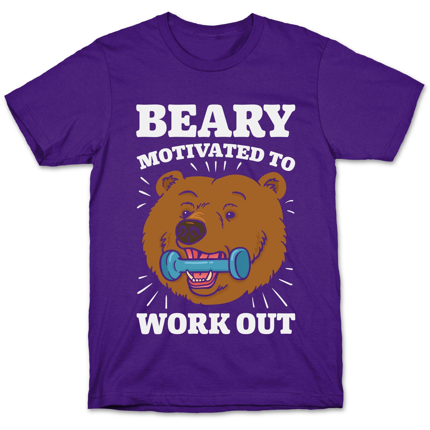 Beary Motivated To Work Out T-Shirt