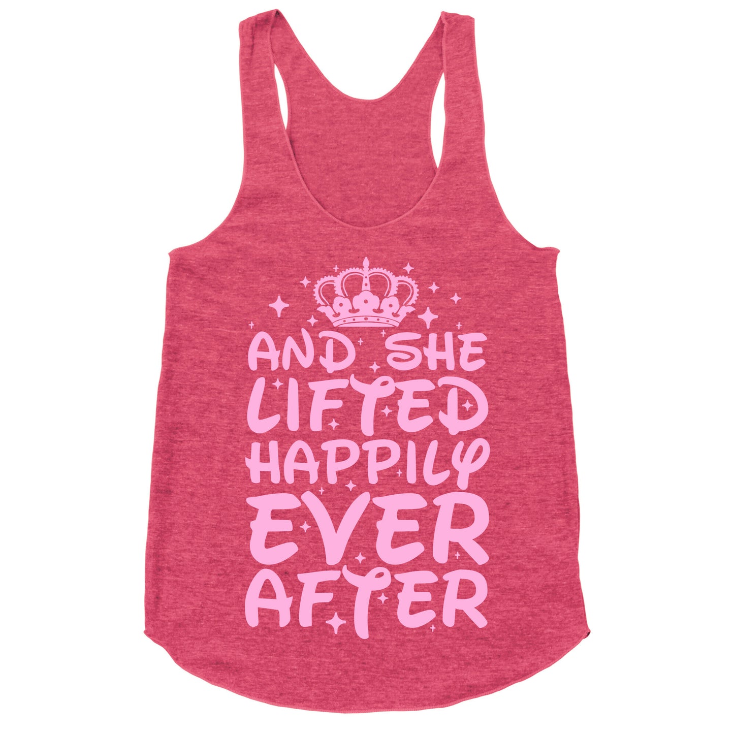 And She Lifted Happily Ever After Racerback Tank