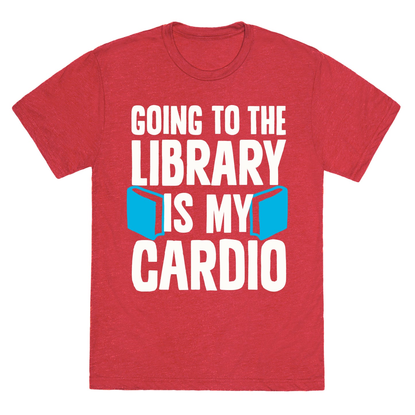 Going to the Library is my Cardio Unisex Triblend Tee