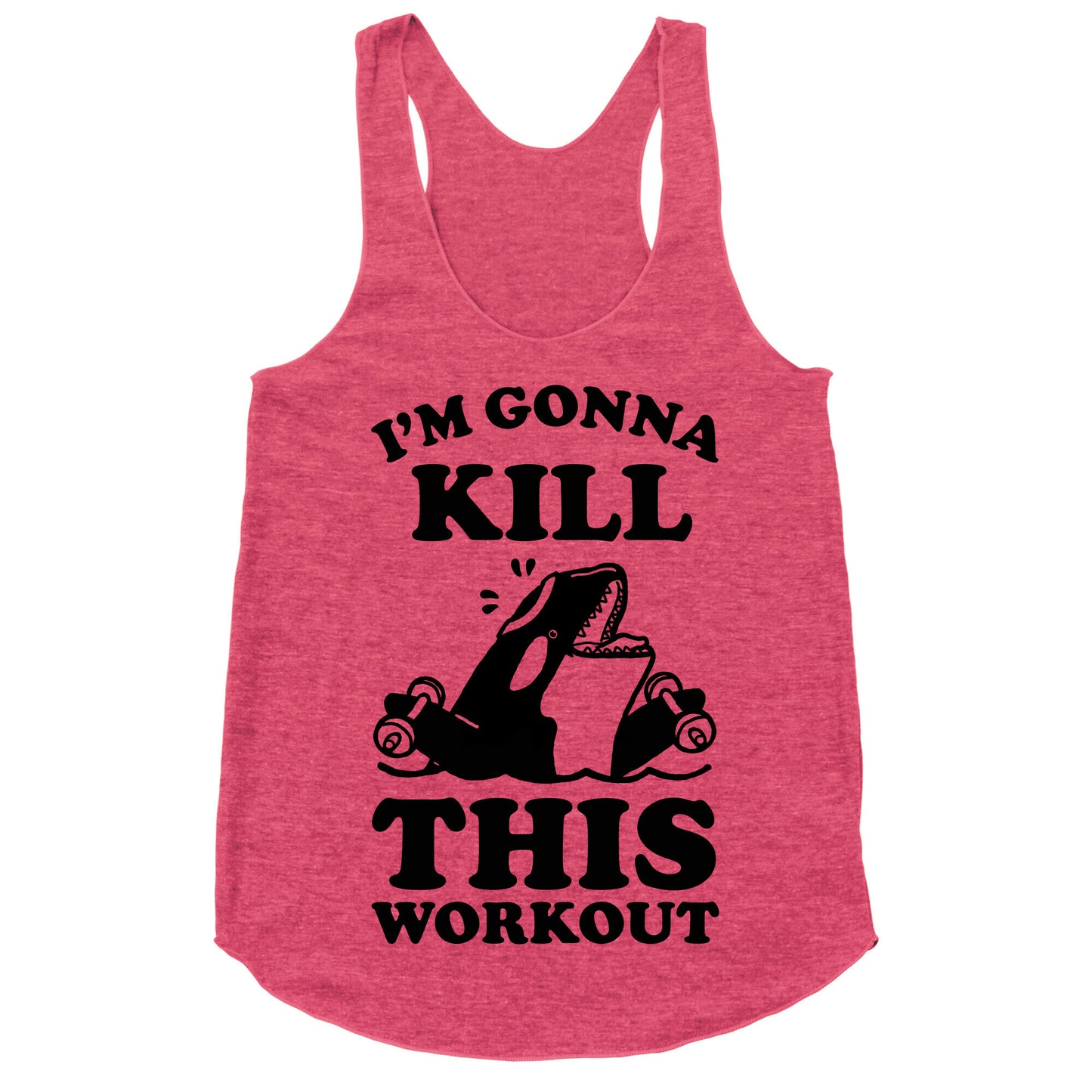 I'm Gonna Kill This Workout (Orca) Racerback Tank