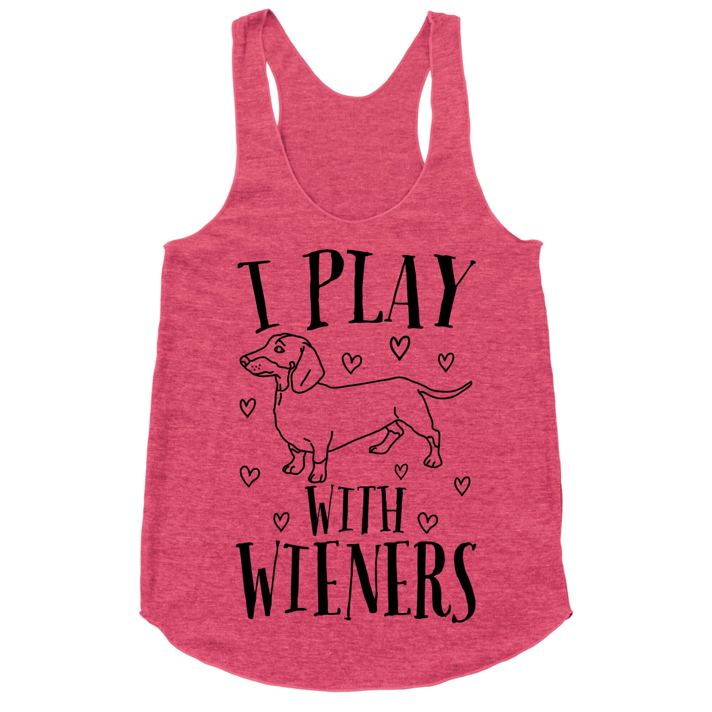 I Play With Wieners Racerback Tank