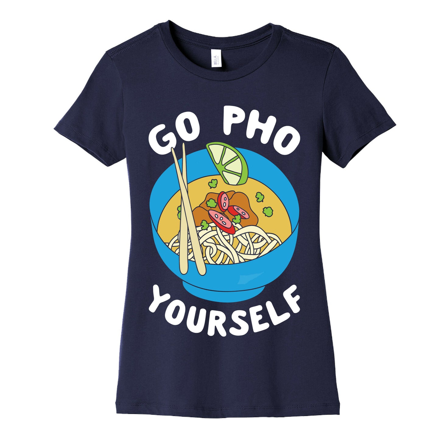 Go Pho Yourself Women's Cotton Tee