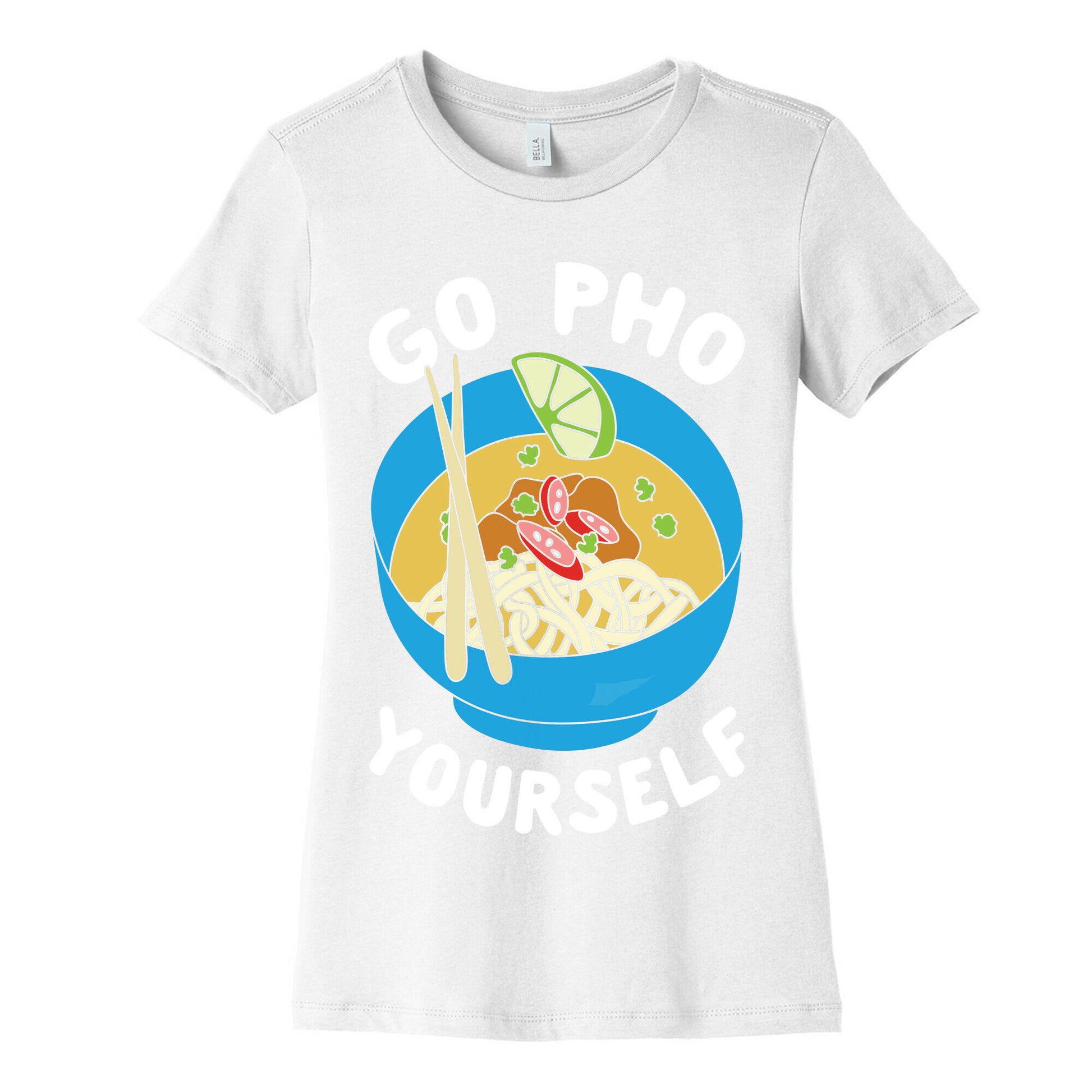 Go Pho Yourself Women's Cotton Tee