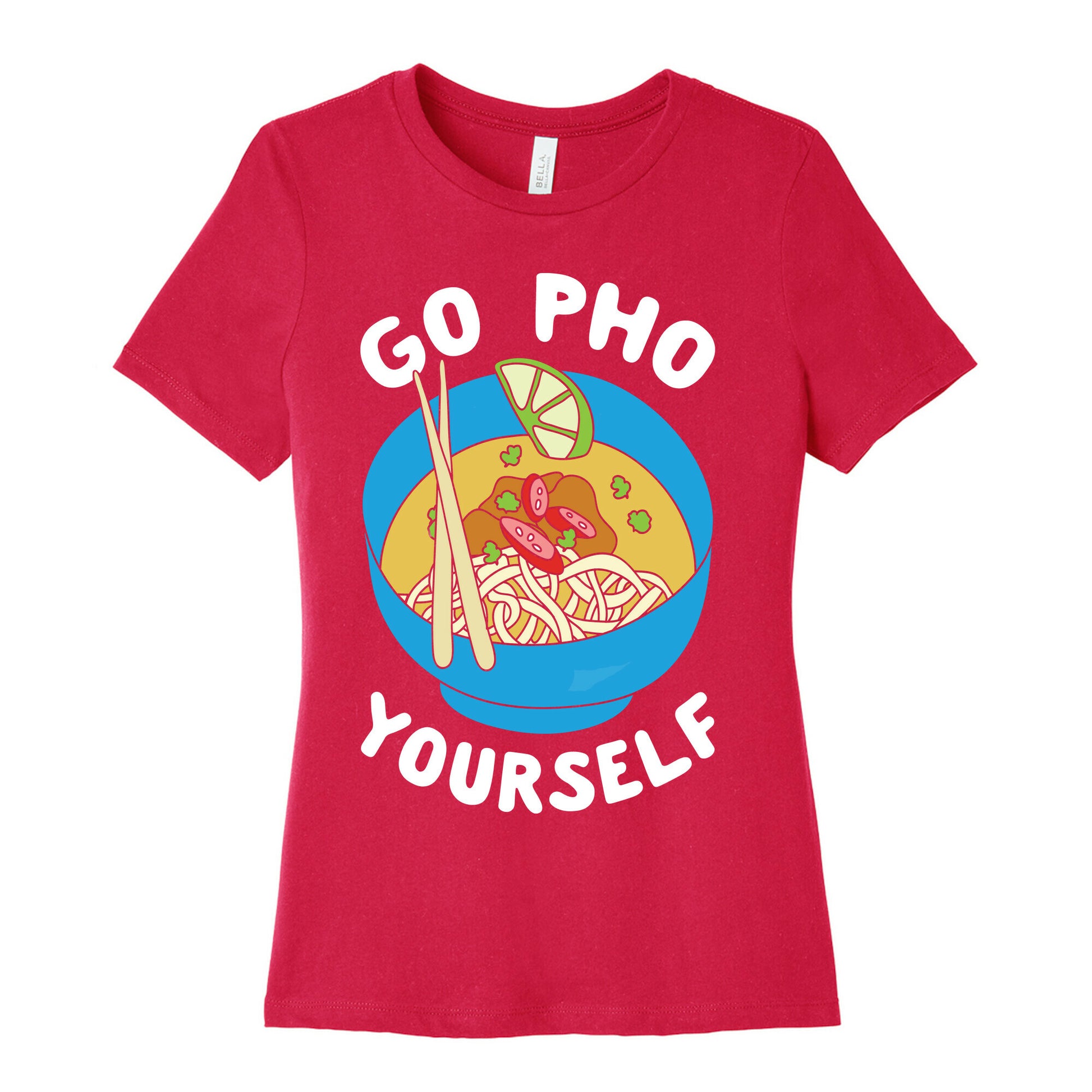 Go Pho Yourself Women's Cotton Tee