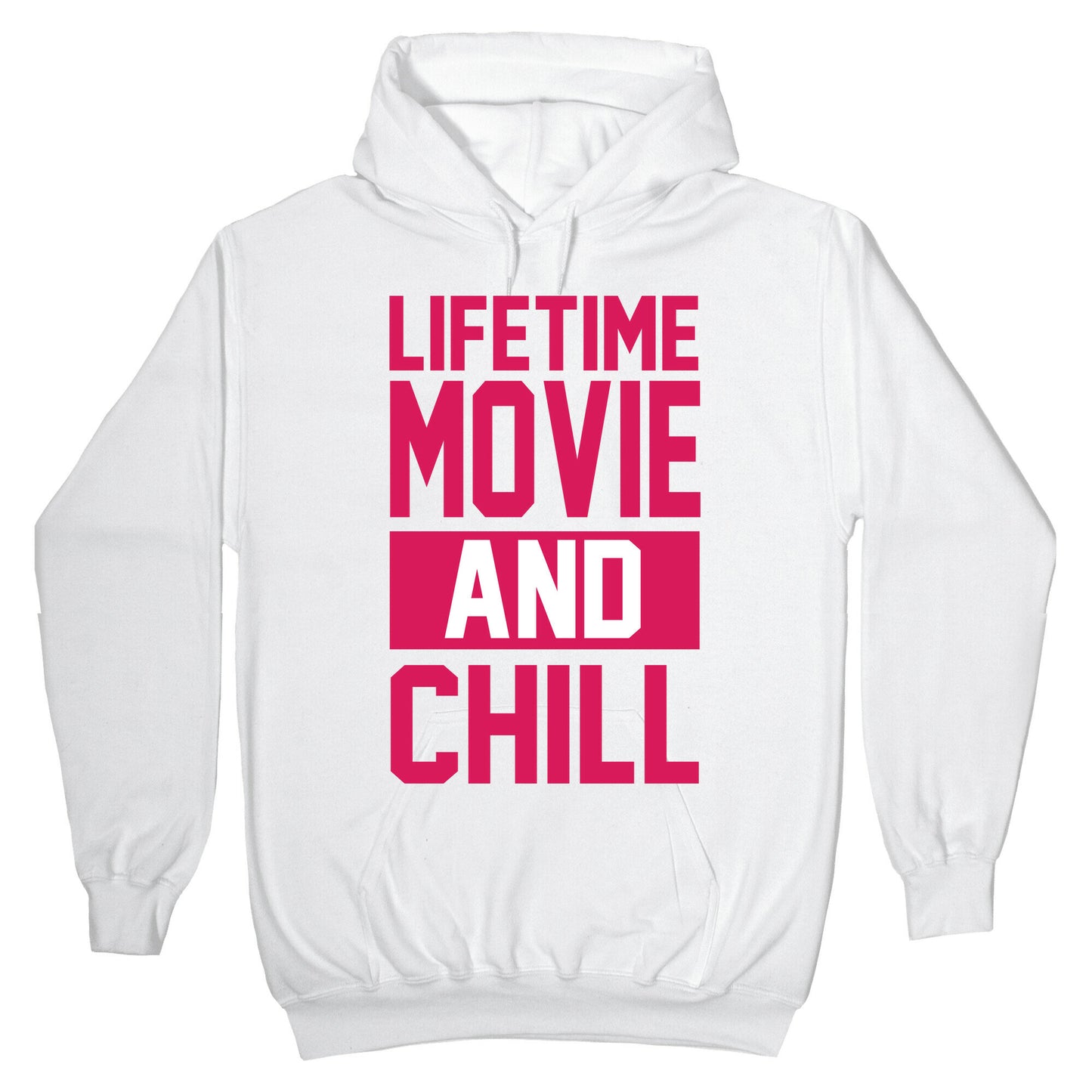 Lifetime Movie and Chill Hoodie