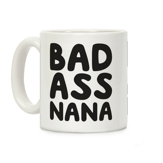 Badass Nana Coffee Mug