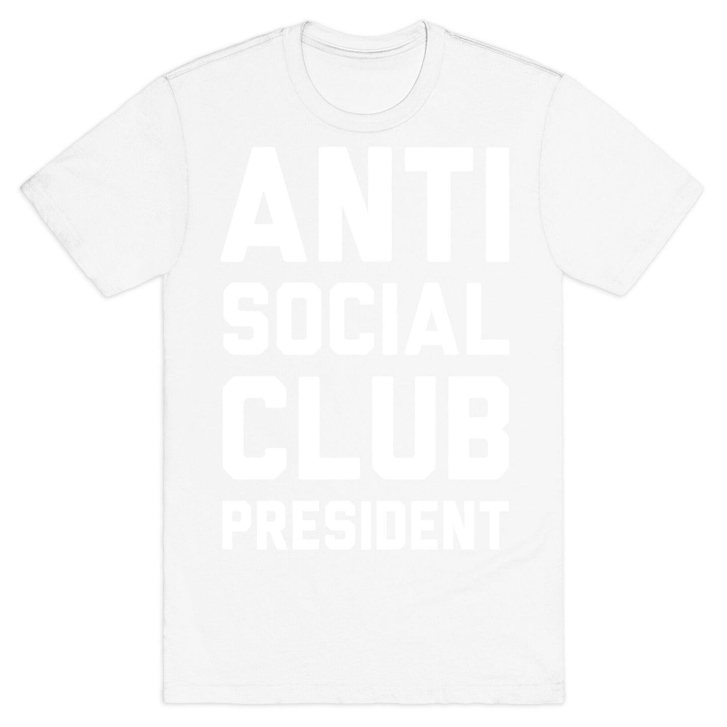 Antisocial Club President T-Shirt