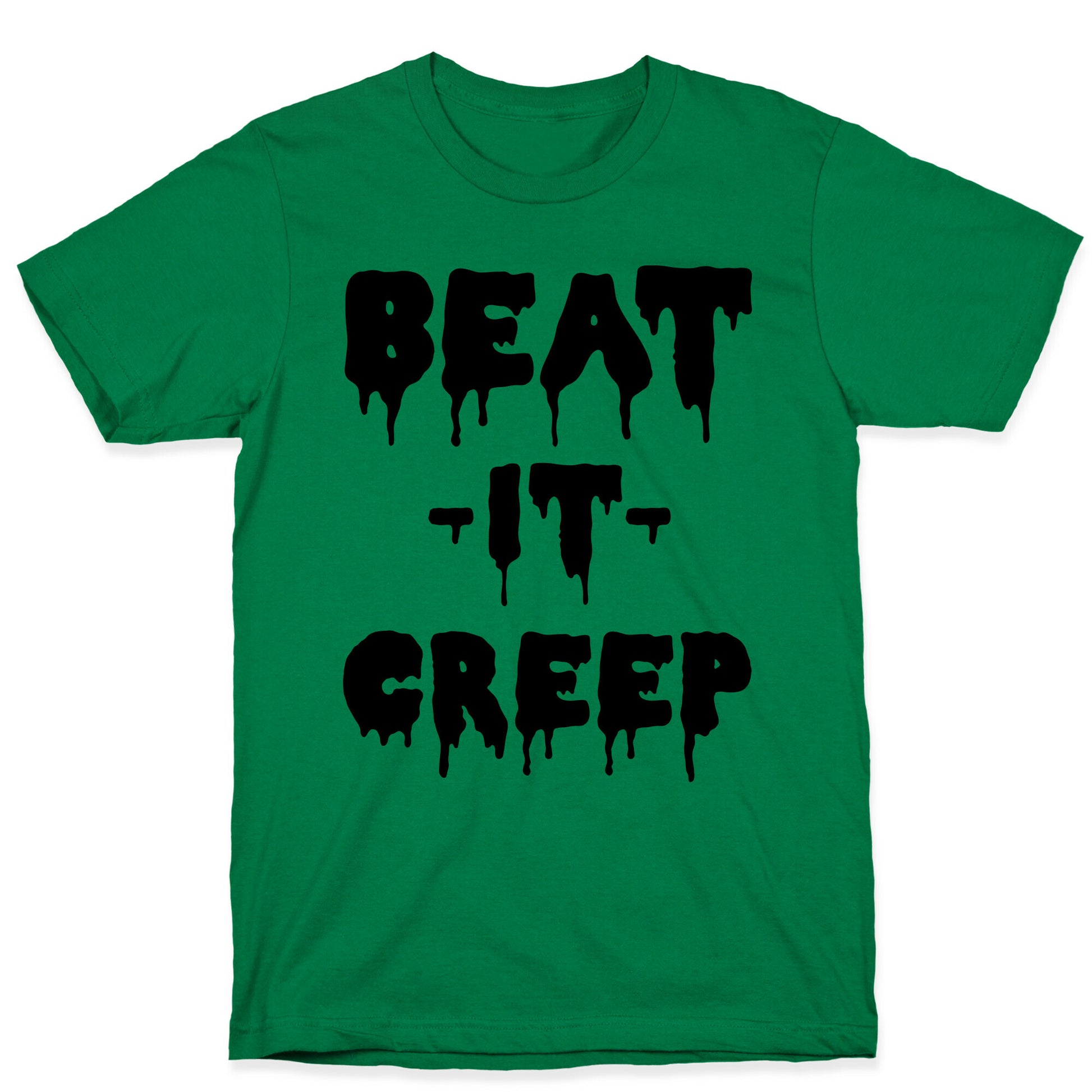 Beat It Creep T-Shirt