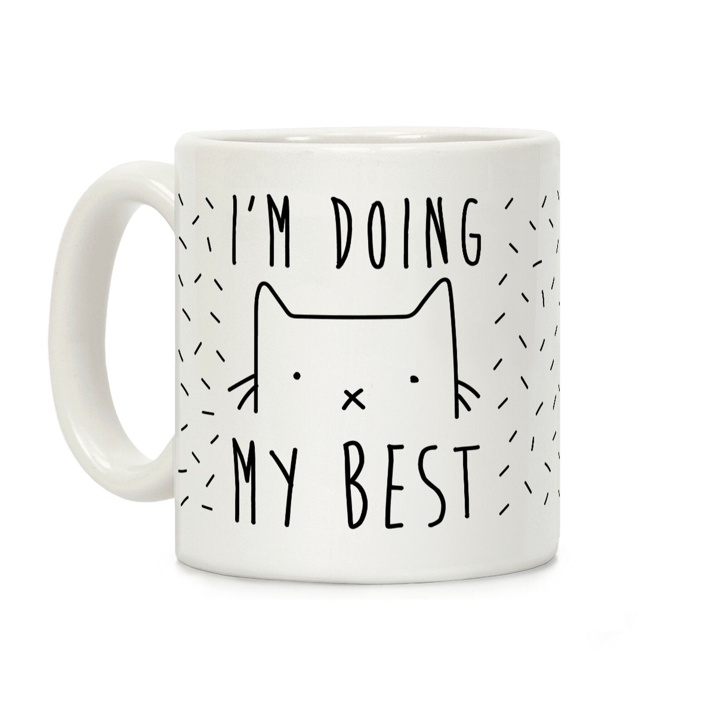 I'm Doing My Best Coffee Mug