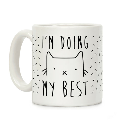 I'm Doing My Best Coffee Mug