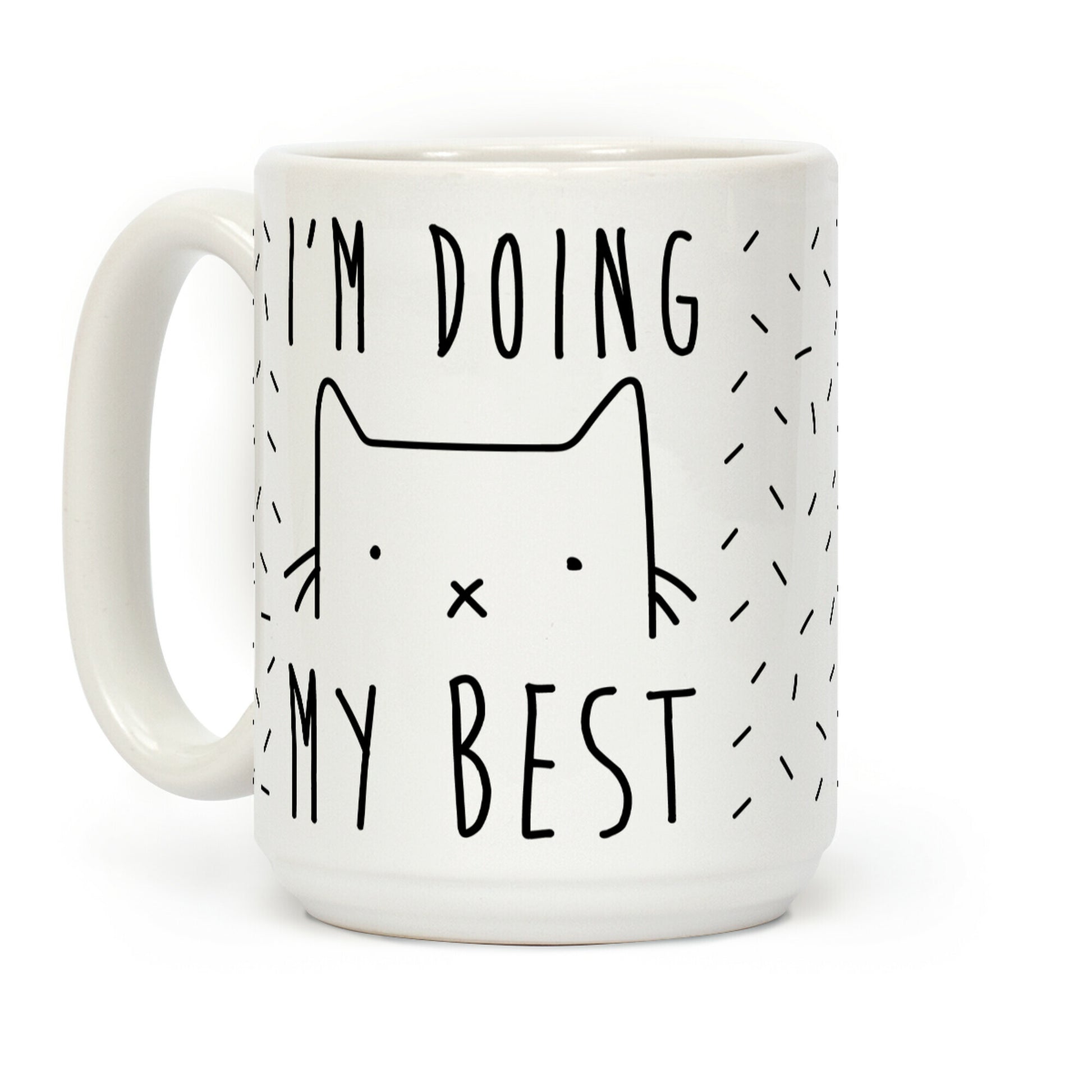 I'm Doing My Best Coffee Mug